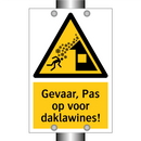 Gevaar, Pas op voor daklawines!