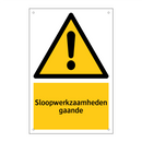 Sloopwerkzaamheden gaande & Sloopwerkzaamheden gaande & Sloopwerkzaamheden gaande