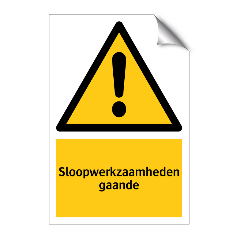 Sloopwerkzaamheden gaande & Sloopwerkzaamheden gaande & Sloopwerkzaamheden gaande