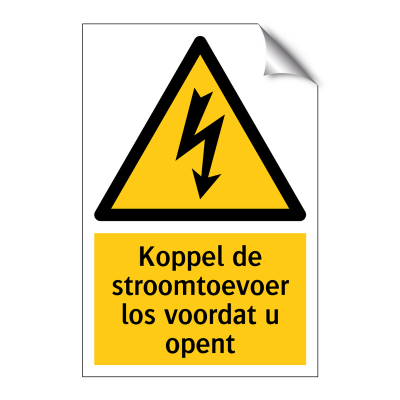 Koppel de stroomtoevoer los voordat u opent & Koppel de stroomtoevoer los voordat u opent
