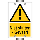 Niet sluiten - Gevaar! & Niet sluiten - Gevaar! & Niet sluiten - Gevaar! & Niet sluiten - Gevaar!