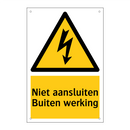 Niet aansluiten Buiten werking & Niet aansluiten Buiten werking & Niet aansluiten Buiten werking