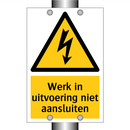 Werk in uitvoering niet aansluiten & Werk in uitvoering niet aansluiten