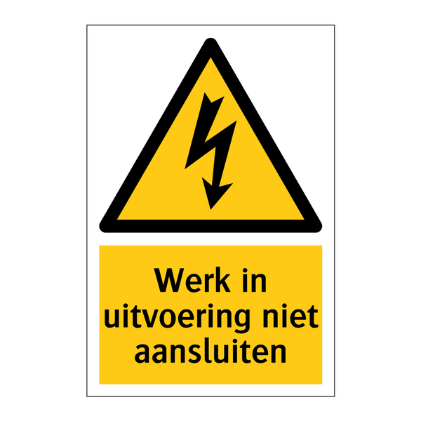 Werk in uitvoering niet aansluiten & Werk in uitvoering niet aansluiten