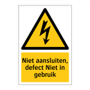 Niet aansluiten, defect Niet in gebruik & Niet aansluiten, defect Niet in gebruik
