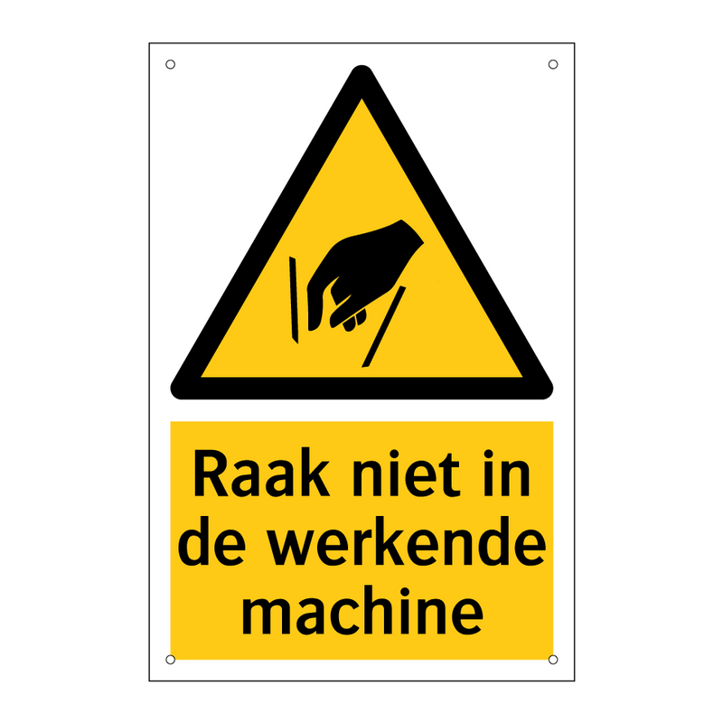 Raak niet in de werkende machine & Raak niet in de werkende machine