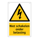Niet schakelen onder belasting & Niet schakelen onder belasting & Niet schakelen onder belasting