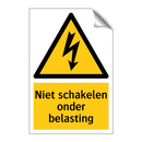Niet schakelen onder belasting & Niet schakelen onder belasting & Niet schakelen onder belasting