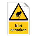 Niet aanraken & Niet aanraken & Niet aanraken & Niet aanraken