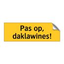 Pas op, daklawines! & Pas op, daklawines! & Pas op, daklawines! & Pas op, daklawines!