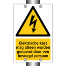 Elektrische kast mag alleen worden geopend door een bevoegd persoon