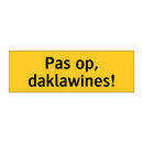 Pas op, daklawines! & Pas op, daklawines! & Pas op, daklawines! & Pas op, daklawines!