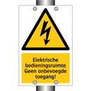 Elektrische bedieningsruimte Geen onbevoegde toegang!