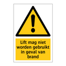 Lift mag niet worden gebruikt in geval van brand & Lift mag niet worden gebruikt in geval van brand