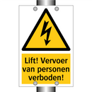 Lift! Vervoer van personen verboden! & Lift! Vervoer van personen verboden!