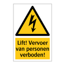 Lift! Vervoer van personen verboden! & Lift! Vervoer van personen verboden!