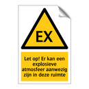 Let op! Er kan een explosieve atmosfeer aanwezig zijn in deze ruimte