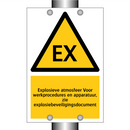 Explosieve atmosfeer Voor werkprocedures en apparatuur, zie explosiebeveiligingsdocument