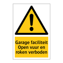 Garage faciliteit Open vuur en roken verboden & Garage faciliteit Open vuur en roken verboden