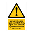 Verwarming olie opslagruimte Roken, open vuur en vuur zijn verboden door de politie!