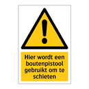 Hier wordt een boutenpistool gebruikt om te schieten