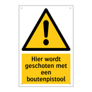 Hier wordt geschoten met een boutenpistool & Hier wordt geschoten met een boutenpistool