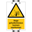 Hoge geluidsniveaus kunnen voorkomen & Hoge geluidsniveaus kunnen voorkomen