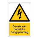 Gevaar van dodelijke hoogspanning & Gevaar van dodelijke hoogspanning