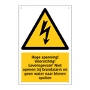 Hoge spanning! Voorzichtig! Levensgevaar! Niet openen bij brandalarm en geen water naar binnen spuiten