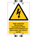 Hoge spanning! Voorzichtig! Levensgevaar! Niet openen bij brandalarm en geen water naar binnen spuiten