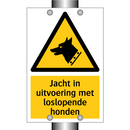 Jacht in uitvoering met loslopende honden & Jacht in uitvoering met loslopende honden