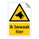 Ik bewaak hier & Ik bewaak hier & Ik bewaak hier & Ik bewaak hier