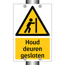 Houd deuren gesloten & Houd deuren gesloten & Houd deuren gesloten & Houd deuren gesloten