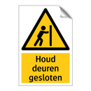 Houd deuren gesloten & Houd deuren gesloten & Houd deuren gesloten & Houd deuren gesloten