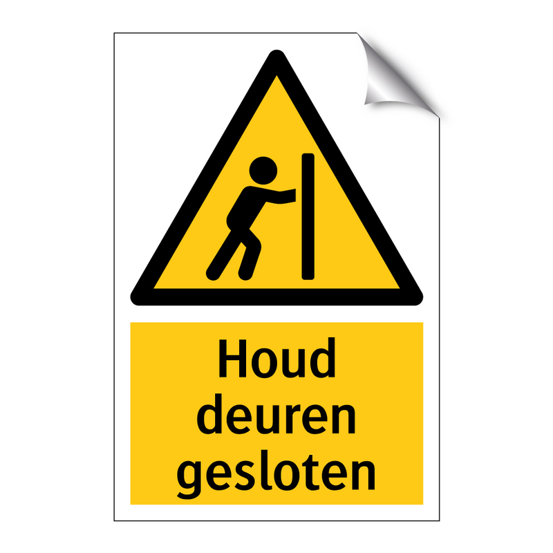 Houd deuren gesloten & Houd deuren gesloten & Houd deuren gesloten & Houd deuren gesloten