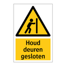 Houd deuren gesloten & Houd deuren gesloten & Houd deuren gesloten & Houd deuren gesloten
