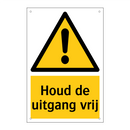 Houd de uitgang vrij & Houd de uitgang vrij & Houd de uitgang vrij & Houd de uitgang vrij