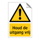 Houd de uitgang vrij & Houd de uitgang vrij & Houd de uitgang vrij & Houd de uitgang vrij