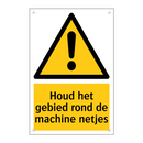 Houd het gebied rond de machine netjes & Houd het gebied rond de machine netjes