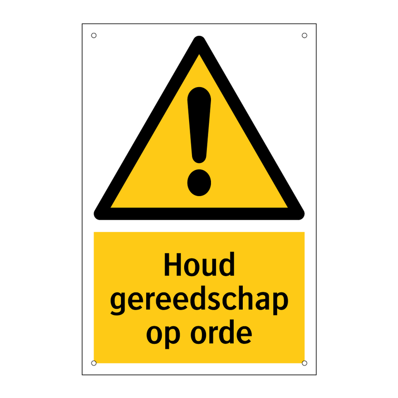 Houd gereedschap op orde & Houd gereedschap op orde & Houd gereedschap op orde