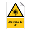 Laserstraal Let op! & Laserstraal Let op! & Laserstraal Let op! & Laserstraal Let op!
