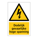 Dodelijk gevaarlijke hoge spanning & Dodelijk gevaarlijke hoge spanning