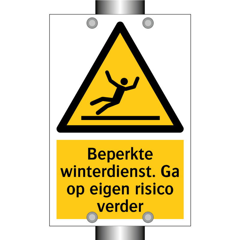 Beperkte winterdienst. Ga op eigen risico verder & Beperkte winterdienst. Ga op eigen risico verder