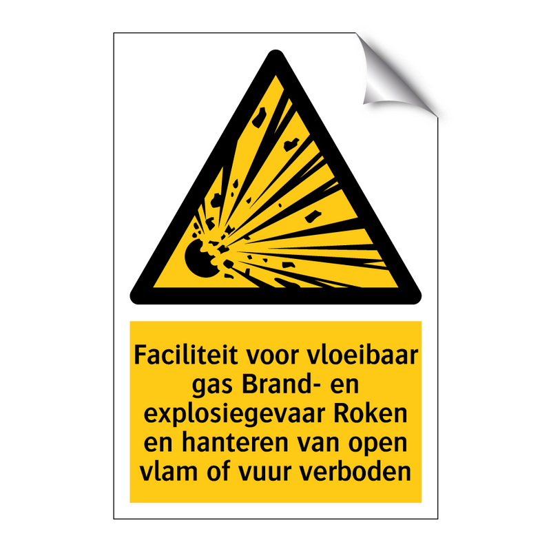 Faciliteit voor vloeibaar gas Brand- en explosiegevaar Roken en hanteren van open vlam of vuur verboden
