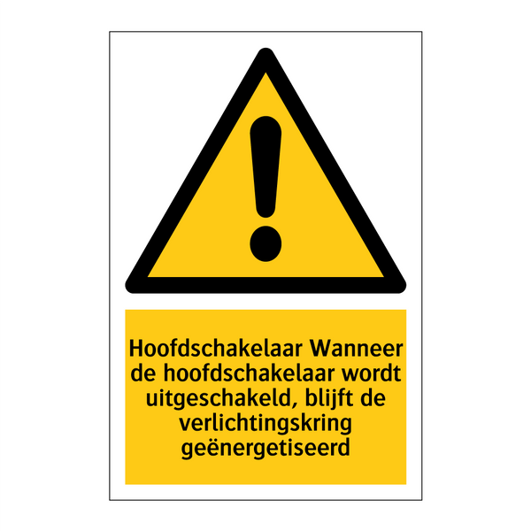 Hoofdschakelaar Wanneer de hoofdschakelaar wordt uitgeschakeld, blijft de verlichtingskring geënergetiseerd