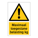 Maximaal toegestane belasting kg & Maximaal toegestane belasting kg