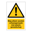 Mag alleen worden schoongemaakt met plastic gereedschap