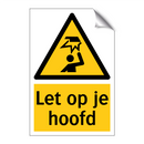 Let op je hoofd & Let op je hoofd & Let op je hoofd & Let op je hoofd
