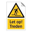 Let op! Treden & Let op! Treden & Let op! Treden & Let op! Treden