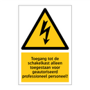 Toegang tot de schakelkast alleen toegestaan voor geautoriseerd professioneel personeel!